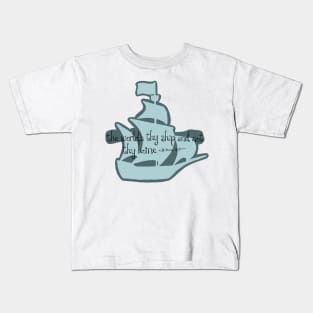 The World’s Thy Ship Kids T-Shirt